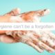 Hand hygiene can’t be a forgotten practice