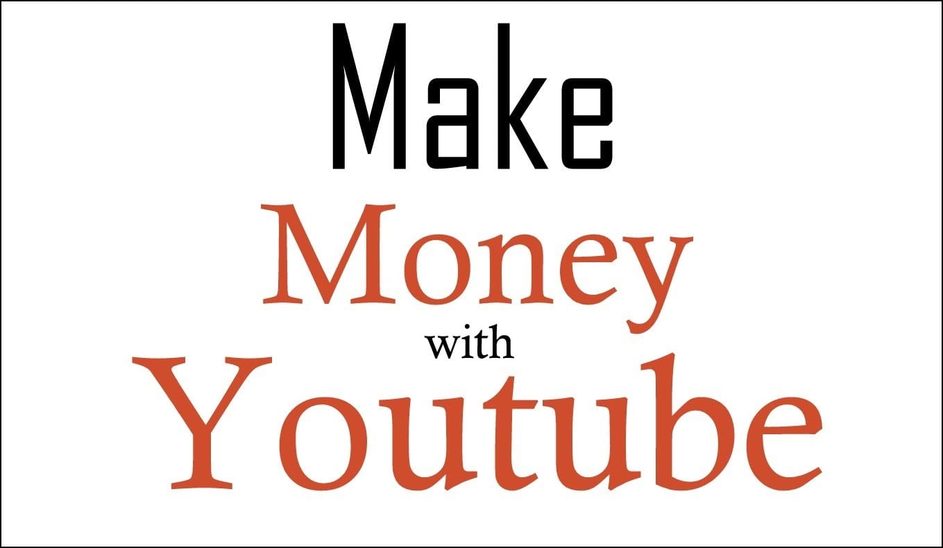how to make money with you tube