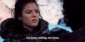 you know nothing