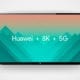 huawei 5g tv 8k