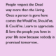 people respect the dead way more than the living once a person is gone here comes the would ve should ve could ve learn to appreciate love the people you have in your
