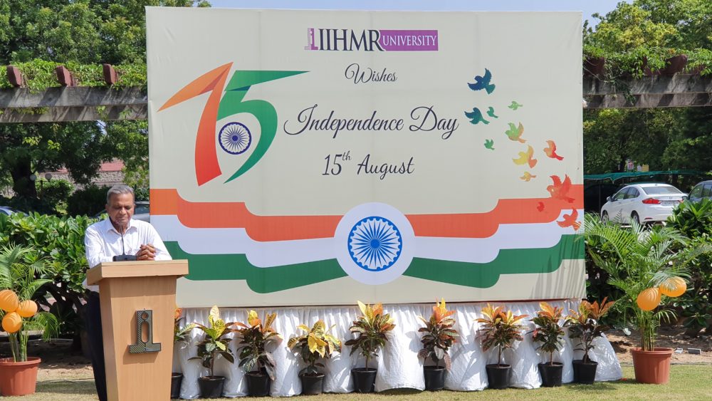 Dr. S.D Gupta, Chairperson of IIHMR University, addressed the gathering on the 75th Independence Day