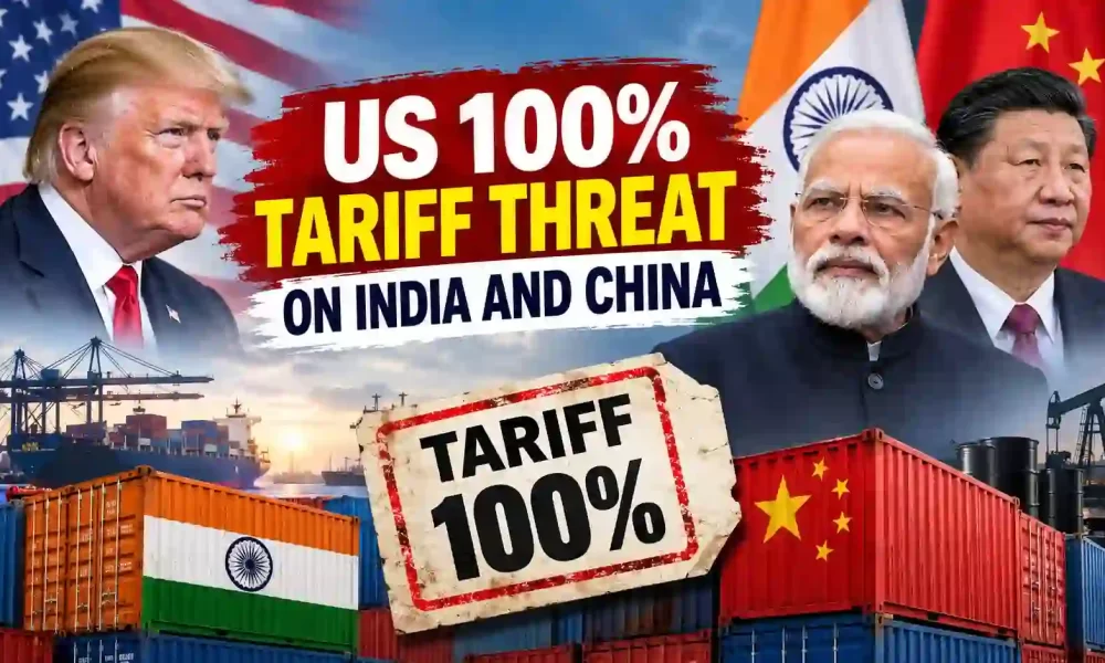 US 100% Tariff Threat on India and China: What Trump’s New Russia Sanctions Law Means