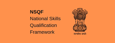 National Skills Qualifications Framework (NSQF)