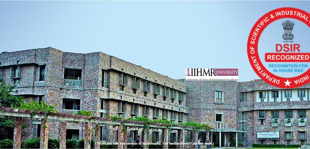 IIHMR University received Scientific and Industrial Research Organisation (SIRO) recognition by DSIR, Government of India