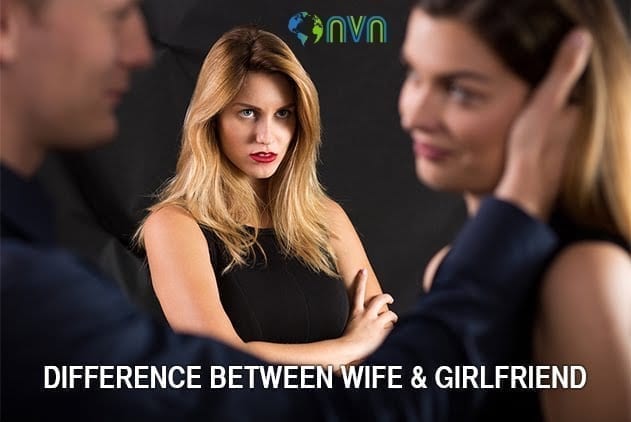 Difference Between Wife And Girlfriend
